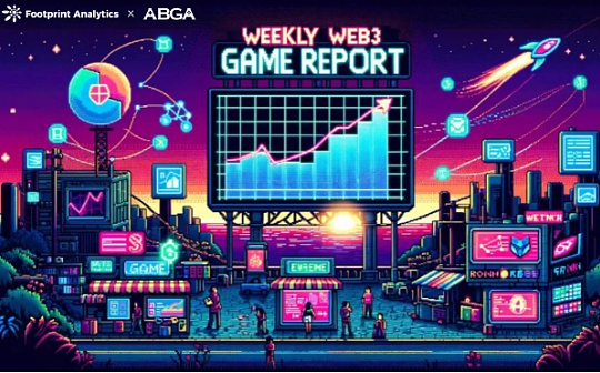 Web3 游戏周报（8.04 - 8.10）