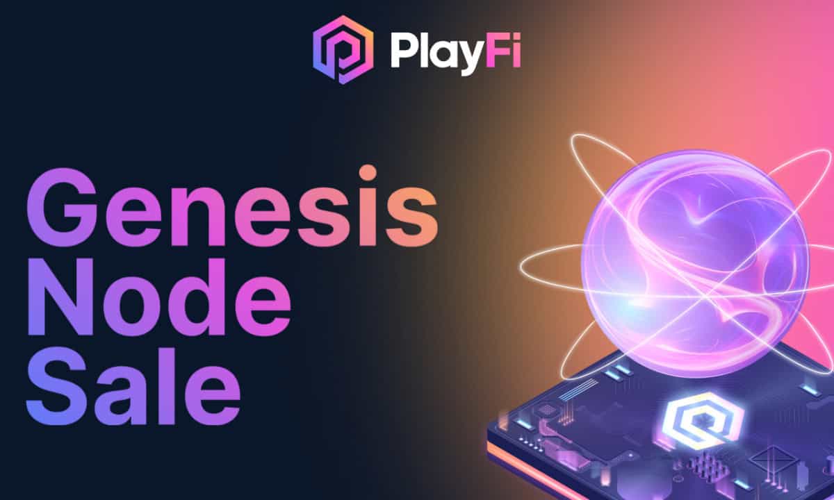 PlayFi将在一周内完成7万笔交易后提前启动Genesis节点销售