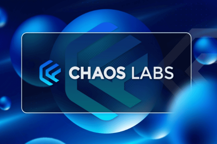 Chaos Labs 获得 5500 万美元 A 轮融资，以增强 Defi 风险管理解决方案