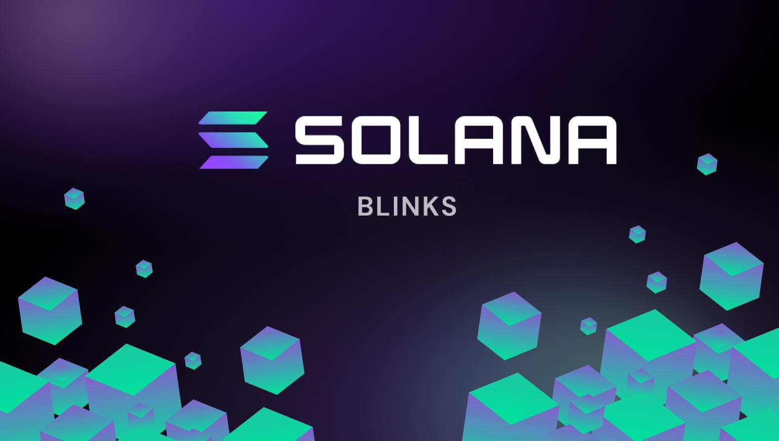 从公链生态到“Solana互联网”：Blinks技术如何改变加密游戏规则？